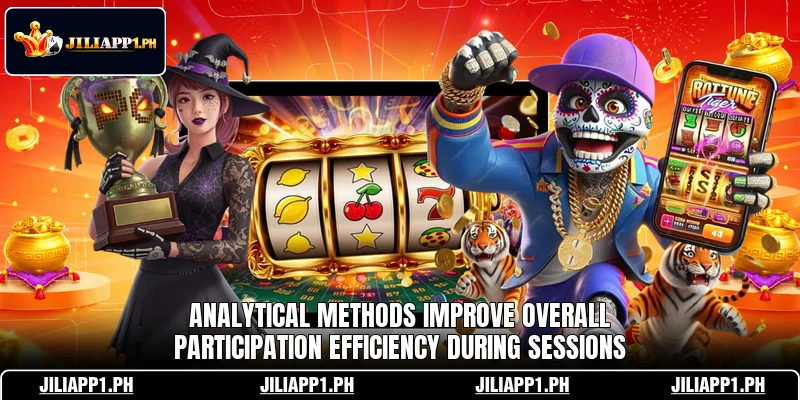 Analytical methods improve overall participation efficiency during sessions