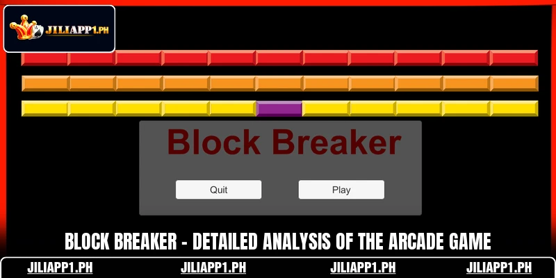 Block Breaker - Detailed Analysis Of The Arcade Game