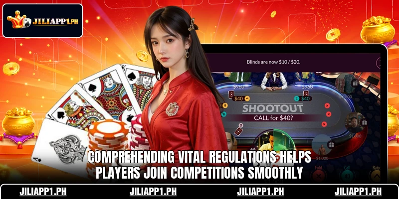 Comprehending vital regulations helps players join competitions smoothly