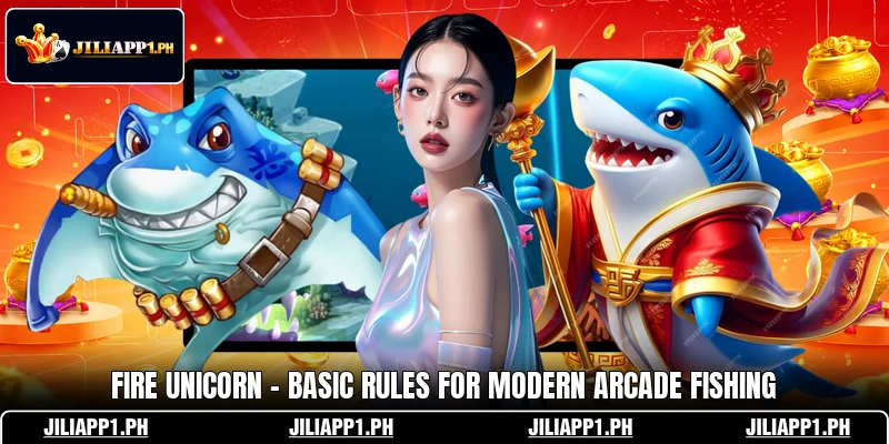 Fire Unicorn - Basic Rules For Modern Arcade Fishing