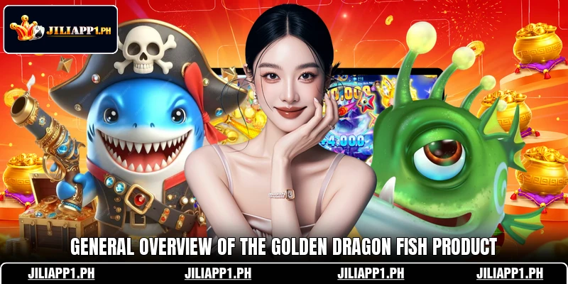 General overview of the Golden Dragon Fish product