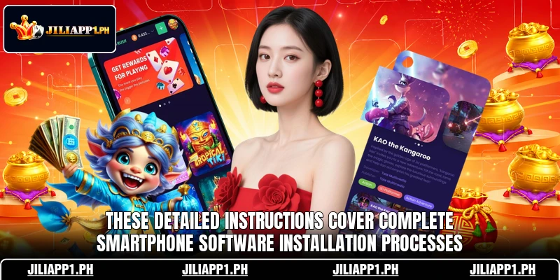 These detailed instructions cover complete smartphone software installation processes These detailed instructions cover complete smartphone software installation processes