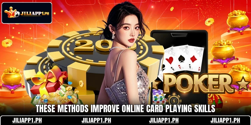 These methods improve online card playing skills